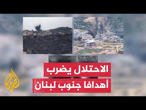 الجيش الإسرائيلي: طائرات حربية هاجمت بنى تحتية عسكرية لحزب الله في لبنان