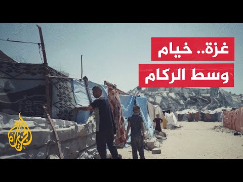 الحياة كما يرويها النازحون في الخيام بقطاع غزة